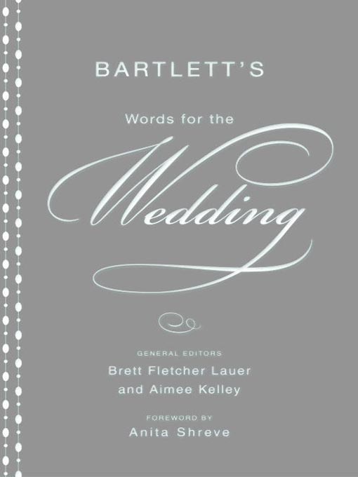 Title details for Bartlett's Words for the Wedding by Brett Fletcher Lauer - Wait list